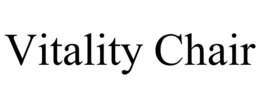 VITALITY CHAIR trademark