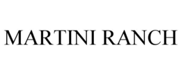 MARTINI RANCH trademark