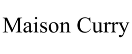 MAISON CURRY trademark