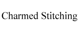 CHARMED STITCHING trademark