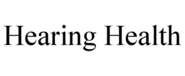HEARING HEALTH trademark