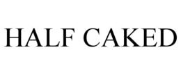 HALF CAKED trademark