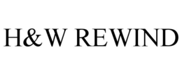 H&W REWIND trademark