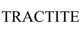 TRACTITE trademark