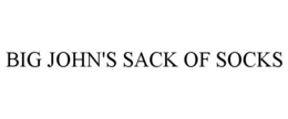 BIG JOHN'S SACK OF SOCKS trademark