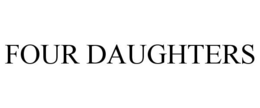 FOUR DAUGHTERS trademark