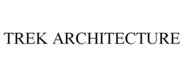 TREK ARCHITECTURE trademark
