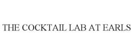 THE COCKTAIL LAB AT EARLS trademark