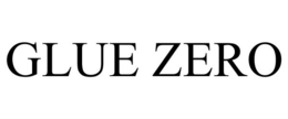 GLUE ZERO trademark