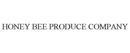 HONEY BEE PRODUCE COMPANY trademark