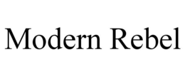 MODERN REBEL trademark