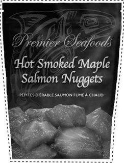 PREMIER SEAFOODS HOT SMOKED MAPLE SALMON NUGGETS PÉPITES D'ÉRABLE SAUMON FUMÉ À CHAUD trademark