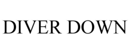 DIVER DOWN trademark