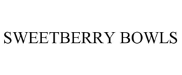 SWEETBERRY BOWLS trademark