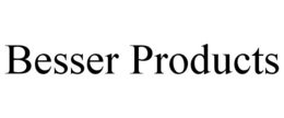 BESSER PRODUCTS trademark