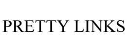 PRETTY LINKS trademark
