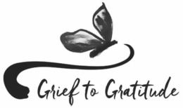 GRIEF TO GRATITUDE trademark