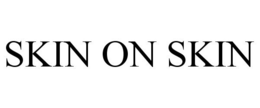 SKIN ON SKIN trademark