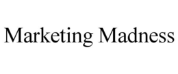 MARKETING MADNESS trademark