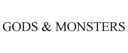 GODS & MONSTERS trademark