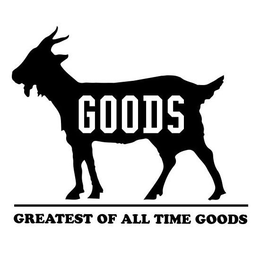 GOODS GREATEST OF ALL TIME GOODS trademark