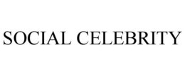 SOCIAL CELEBRITY trademark