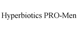 HYPERBIOTICS PRO-MEN trademark