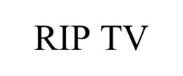 RIP TV trademark