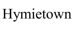 HYMIETOWN trademark