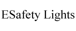 ESAFETY LIGHTS trademark