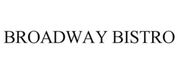 BROADWAY BISTRO trademark