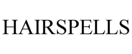 HAIRSPELLS trademark