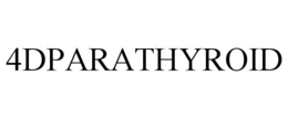 4DPARATHYROID trademark