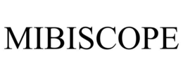 MIBISCOPE trademark