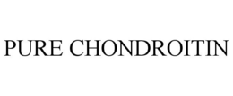 PURE CHONDROITIN trademark