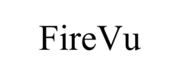 FIREVU trademark