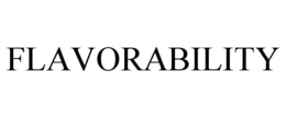 FLAVORABILITY trademark