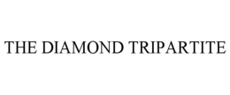THE DIAMOND TRIPARTITE trademark