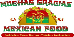 M CON LA GA MUCHAS GRACIAS MEXICAN FOODENCHILADAS · TACOS · BURRITOS · TOSTADAS · COMBINATIONS trademark