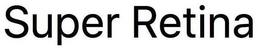 SUPER RETINA trademark