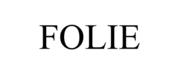 FOLIE trademark