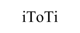 ITOTI trademark