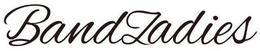 BANDLADIES trademark