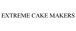 EXTREME CAKE MAKERS trademark