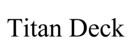 TITAN DECK trademark