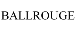 BALLROUGE trademark