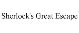 SHERLOCK'S GREAT ESCAPE trademark