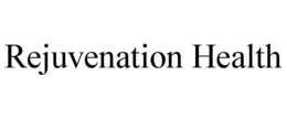 REJUVENATION HEALTH trademark