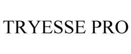 TRYESSE PRO trademark