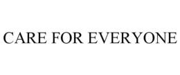 CARE FOR EVERYONE trademark